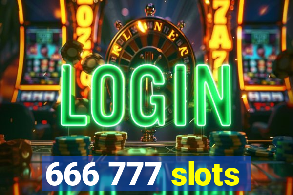 666 777 slots